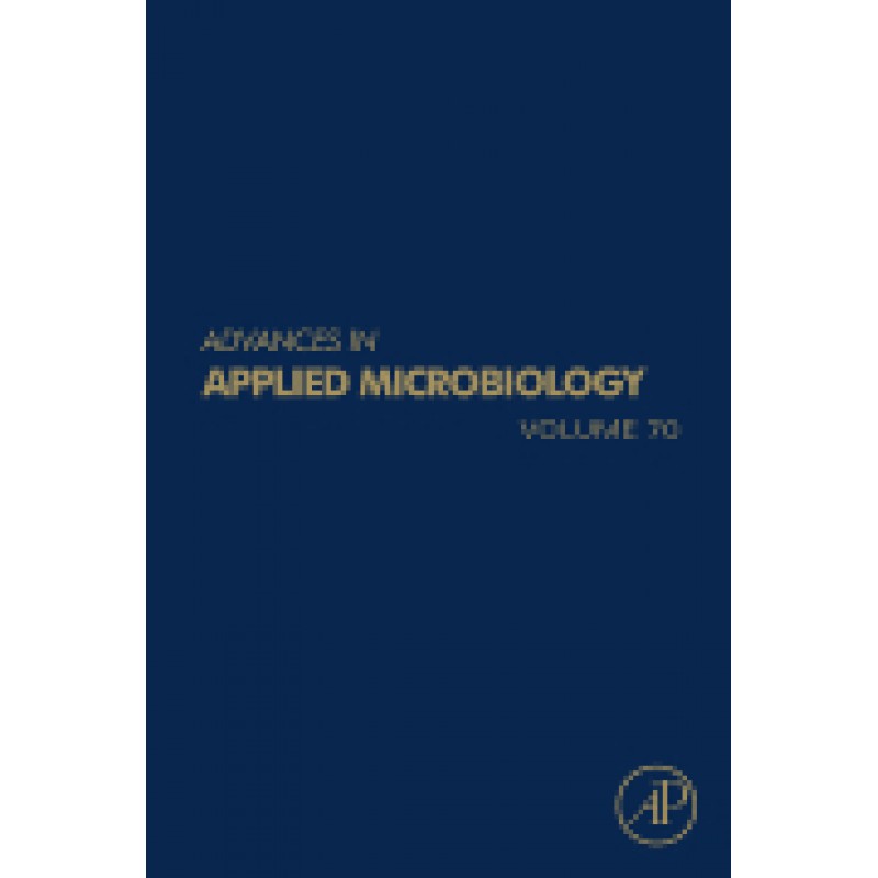 Advances in Applied Microbiology Volume 70