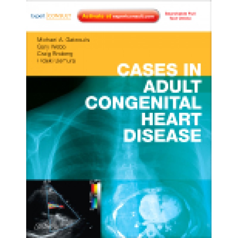 Cases in Adult Congenital Heart Disease Expert Consult: Online and Print - Atlas