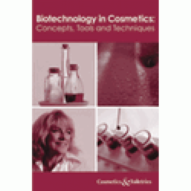Biotechnology in Cosmetics: Concepts, Tools and Techniques