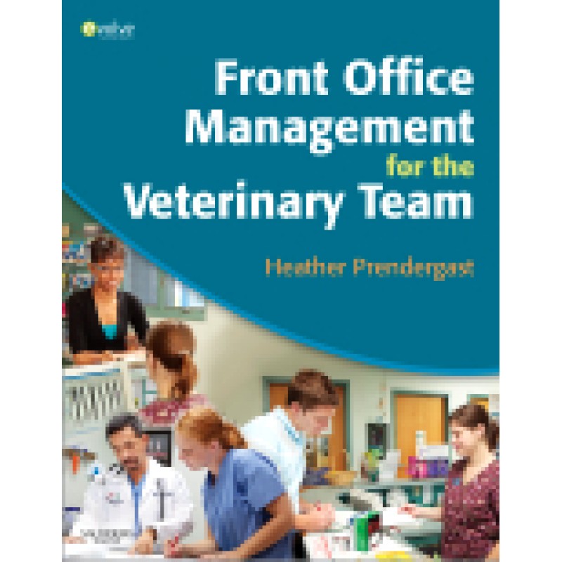 Front Office Management for the Veterinary Team