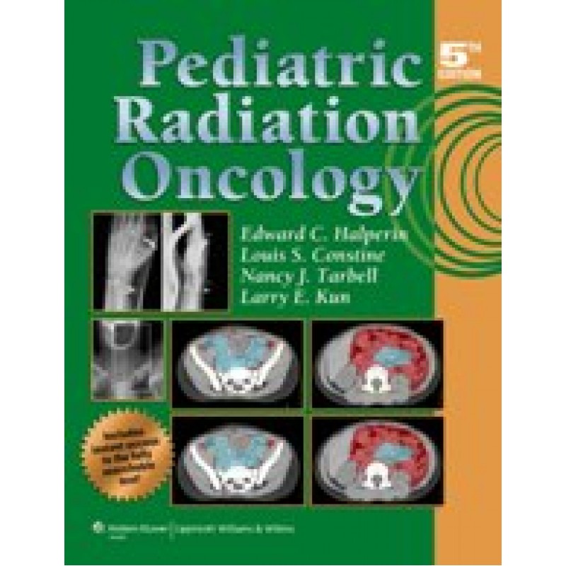 Pediatric Radiation Oncology , 5/e