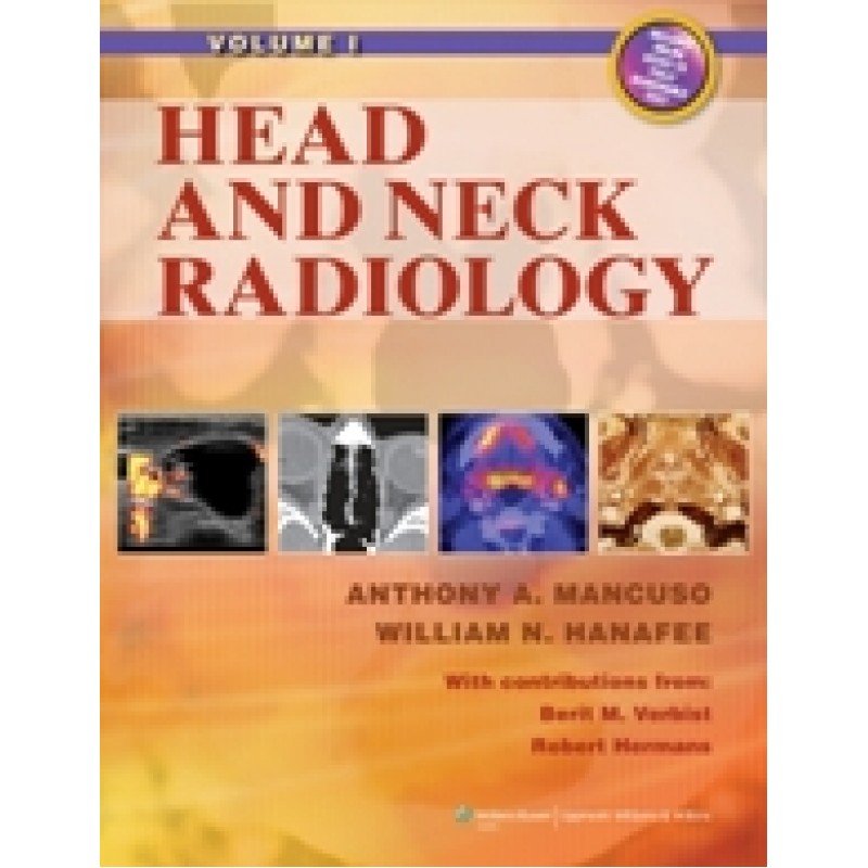 Head and Neck Radiology : Two-Volume Set Plus Website