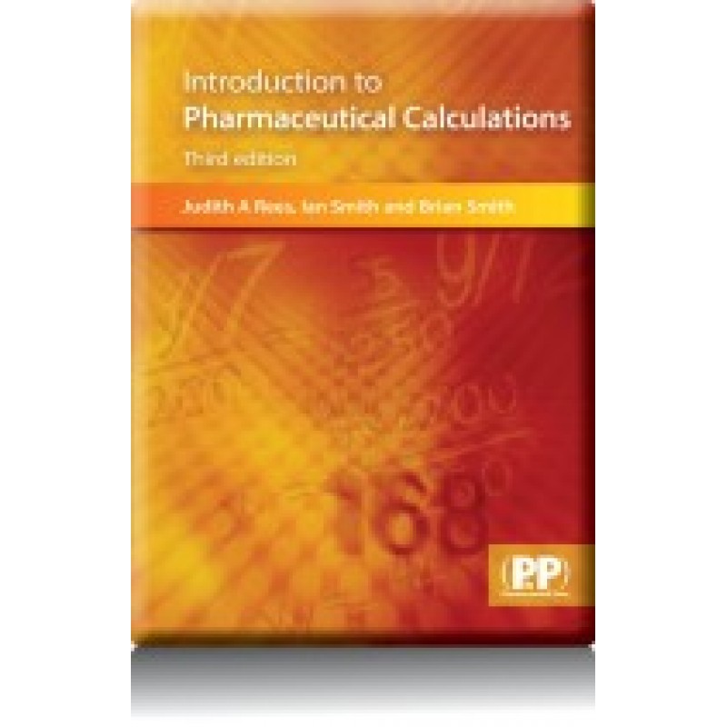 Introduction to Pharmaceutical Calculations,Third edition