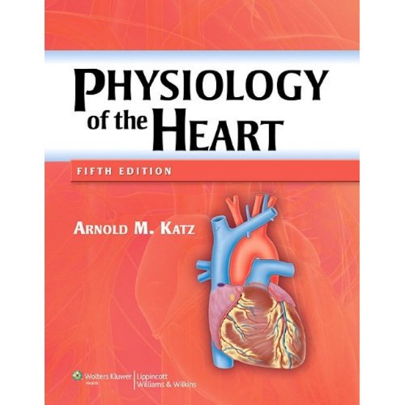 Physiology of the Heart , 5/e
