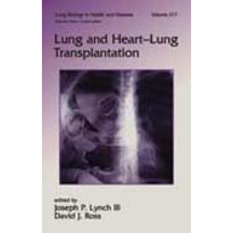 Lung and Heart-Lung Transplantation