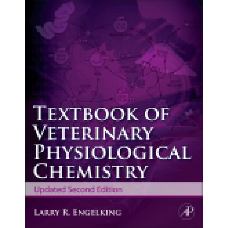 Textbook of Veterinary Physiological Chemistry, Updated 2nd edition