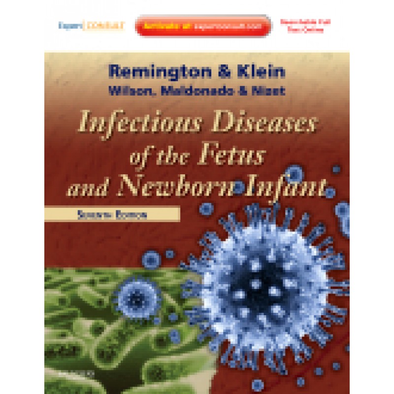 Infectious Diseases of the Fetus and Newborn, 7th Edition - Online and Print