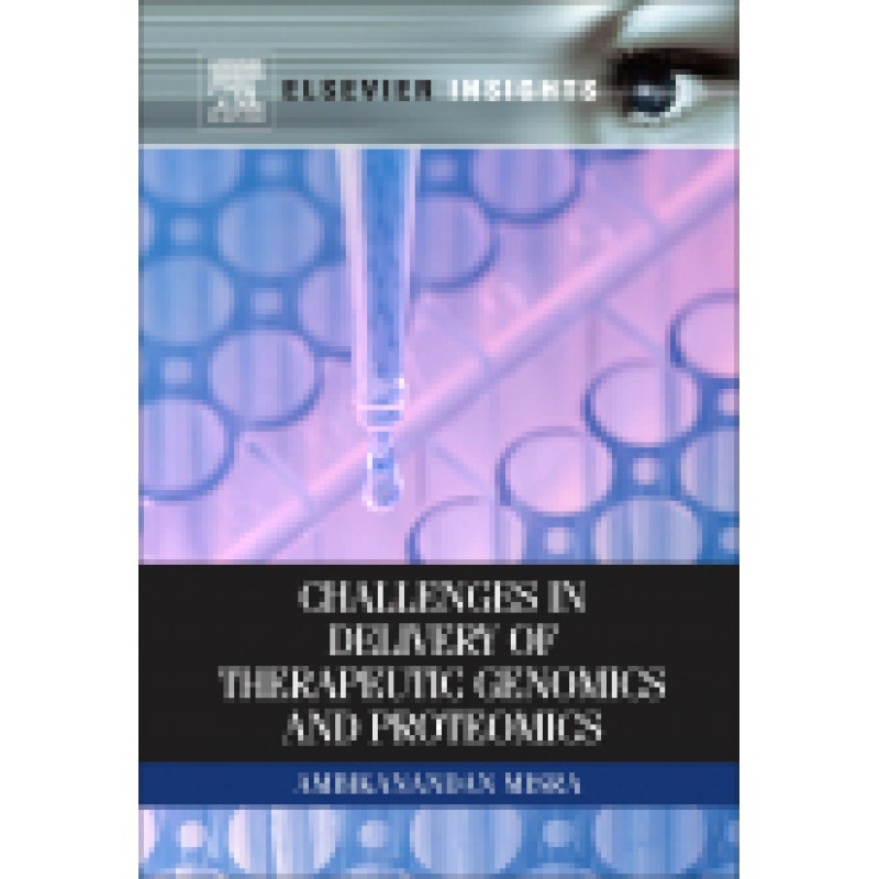 Challenges in Delivery of Therapeutic Genomics and Proteomics