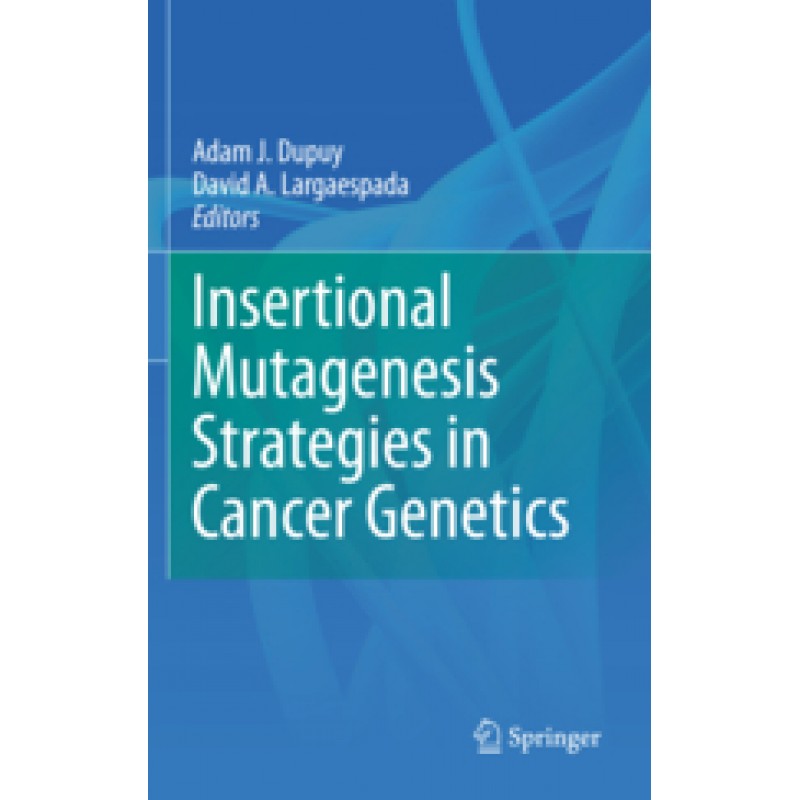 Insertional Mutagenesis Strategies in Cancer Genetics