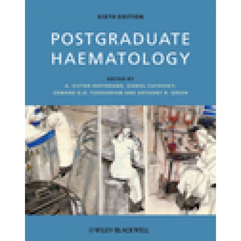 Postgraduate Haematology, 6th Edition