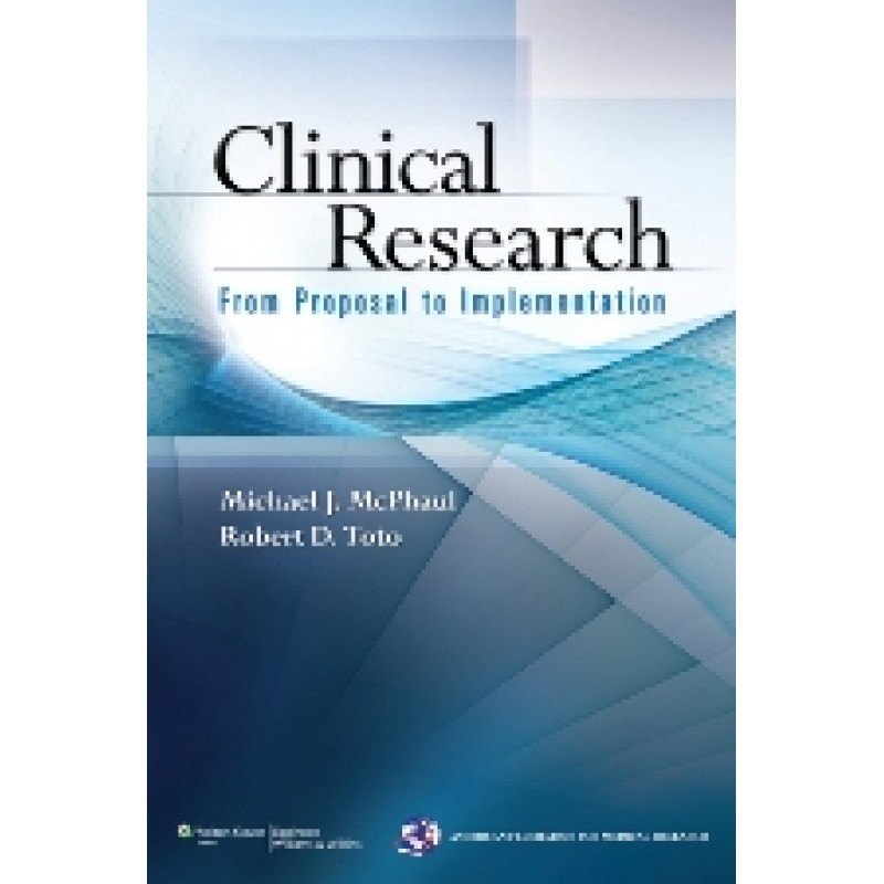 Clinical Research: From Proposal to Implementation