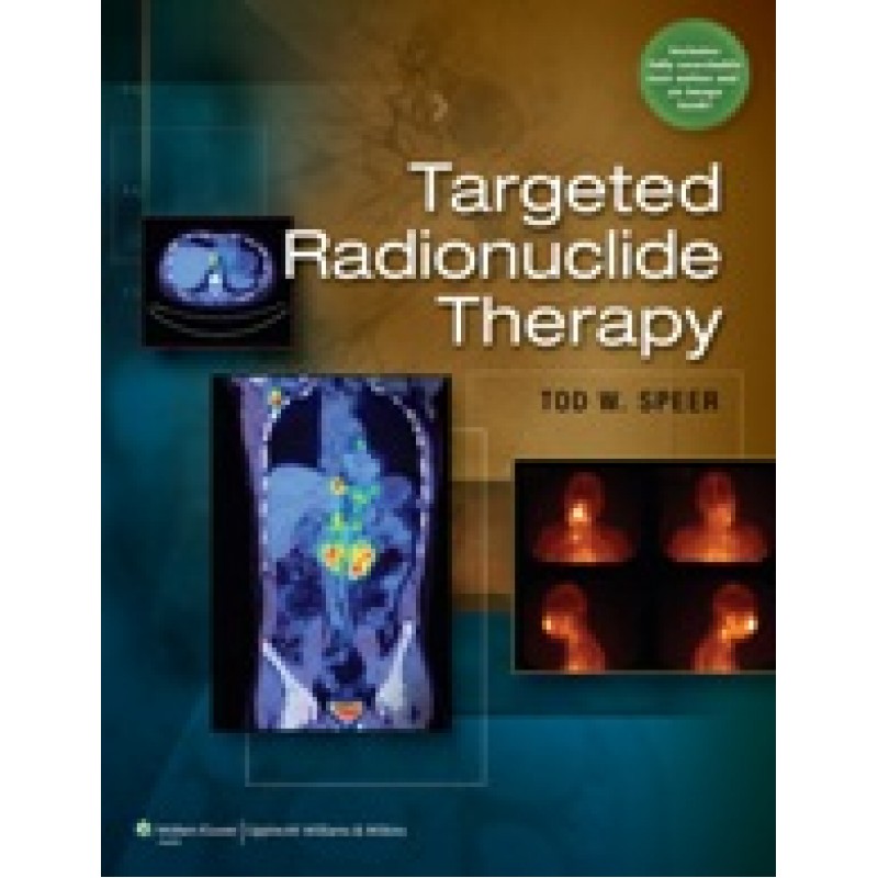 Targeted Radionuclide Therapy