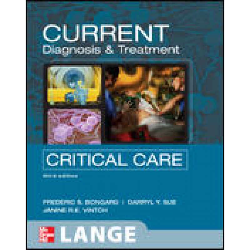 Current Critical Care Diagnosis and Treatment 3rd Edition