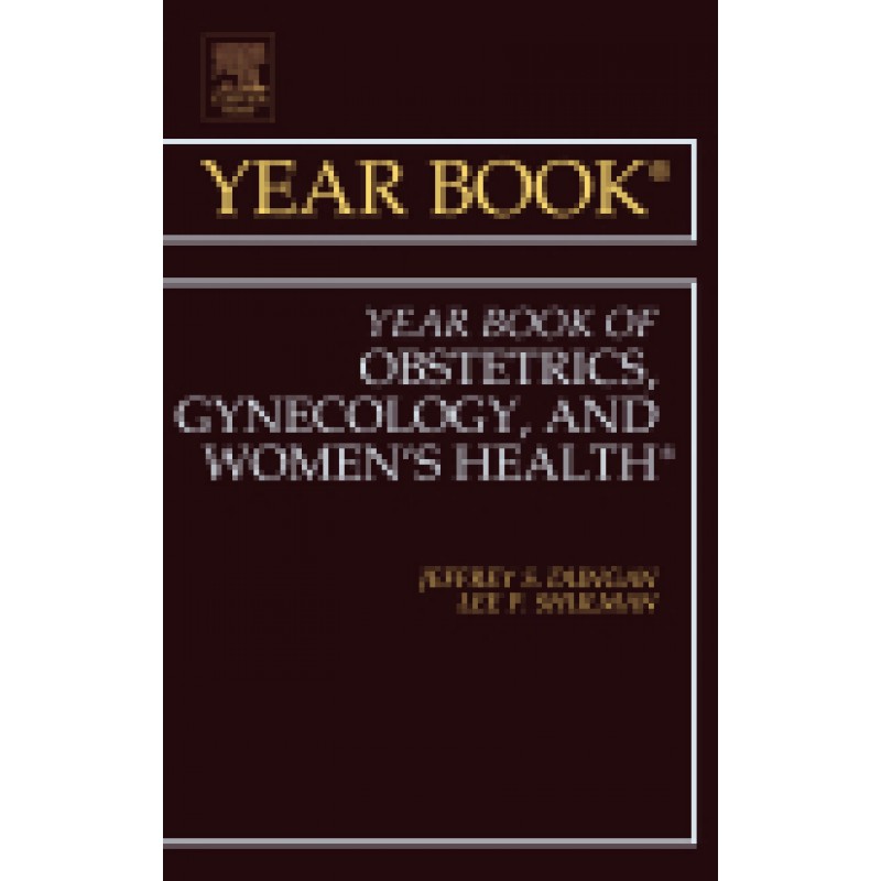 Year Book of Obstetrics, Gynecology and Women's Health, Volume 2010