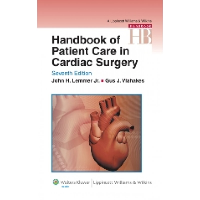 Handbook of Patient Care in Cardiac Surgery 7/e
