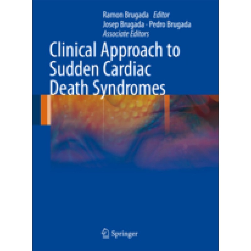 Clinical Approach to Sudden Cardiac Death Syndromes