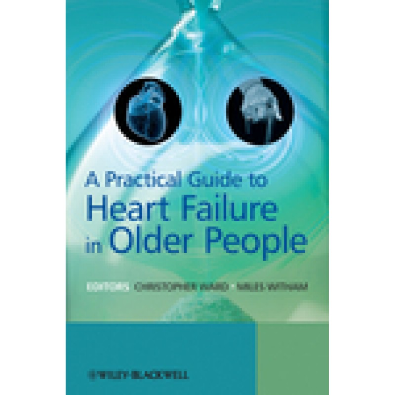 A Practical Guide to Heart Failure in Older People