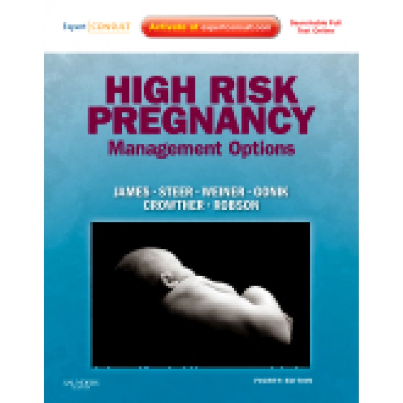 High Risk Pregnancy, 4th Edition - Expert Consult - Online and Print