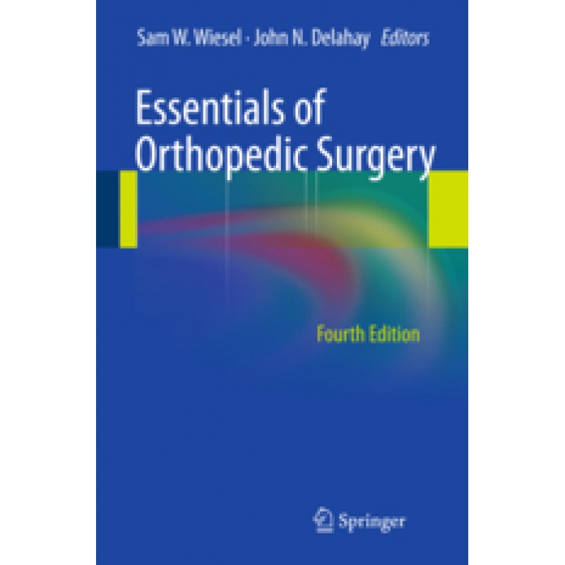 Essentials of Orthopedic Surgery 4th ed.
