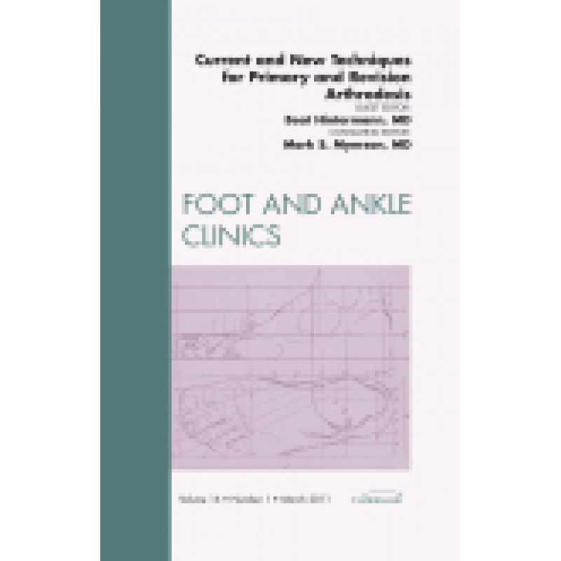 Current and New Techniques for Primary and Revision Arthrodesis