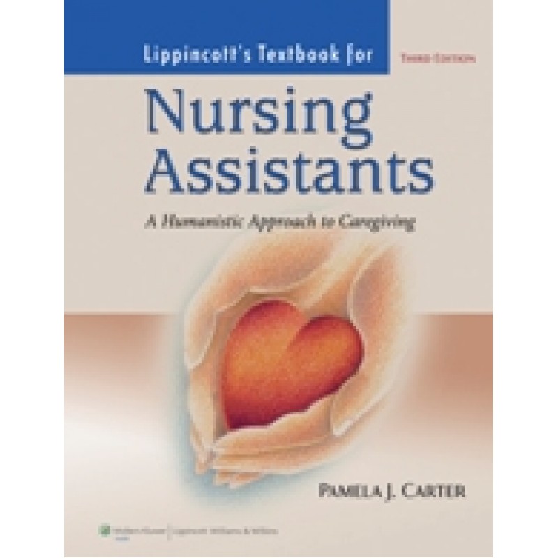 Lippincott's Textbook For Nursing Assistants, 3/e