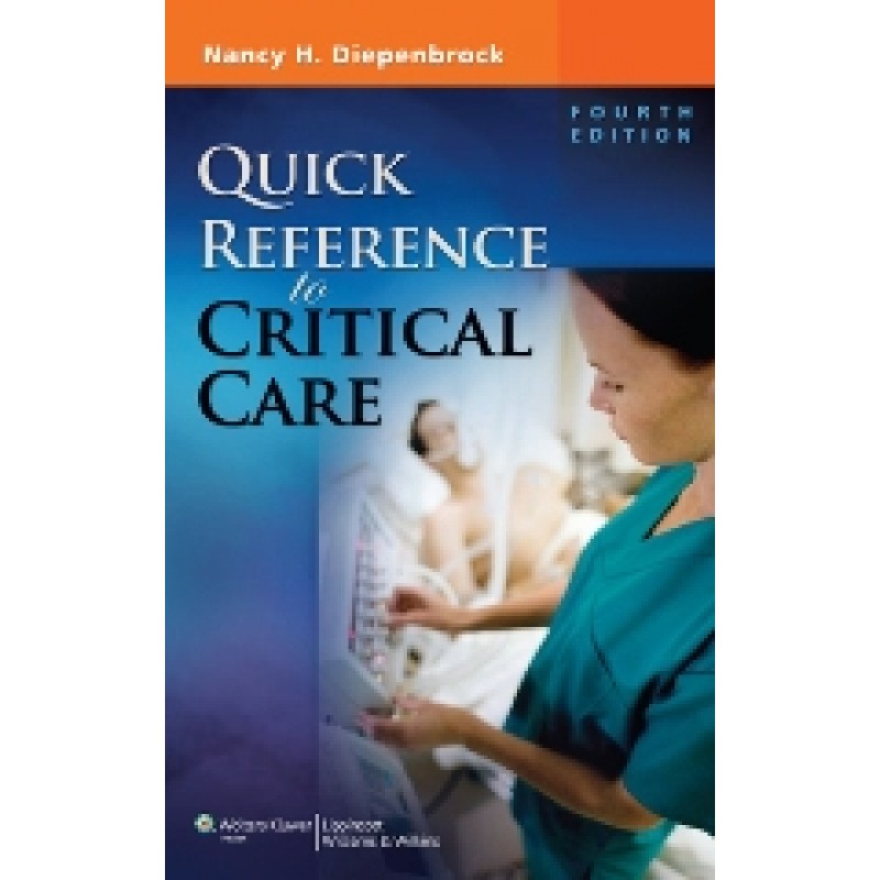 Quick Reference to Critical Care , 4/e