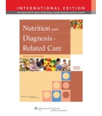 Nutrition and Diagnosis-Related Care, 7/e
