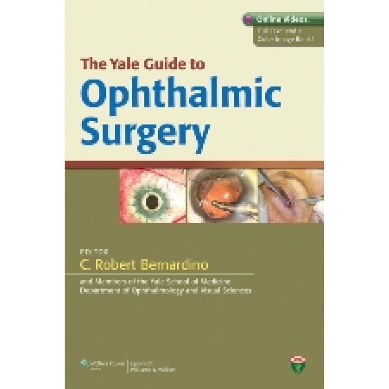 The Yale Guide to Ophthalmic Surgery