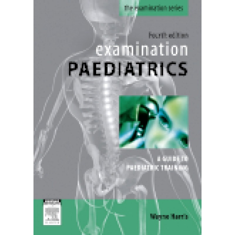 Examination Paediatrics, 4th Edition