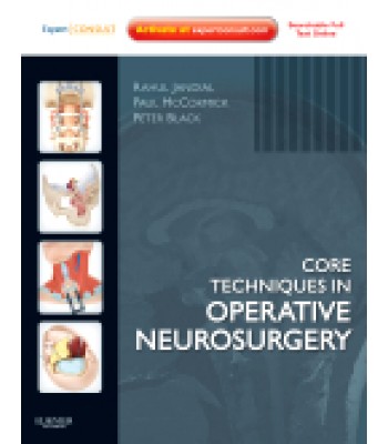 Core Techniques in Operative Neurosurgery - Expert Consult - Online and Print