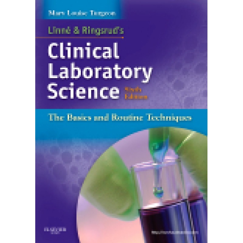 Linne and Ringsrud's Clinical Laboratory Science, 6th Edition