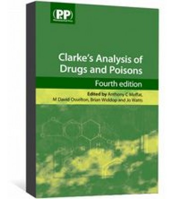 Clarke's Analysis of Drugs and Poisons 4th Edition