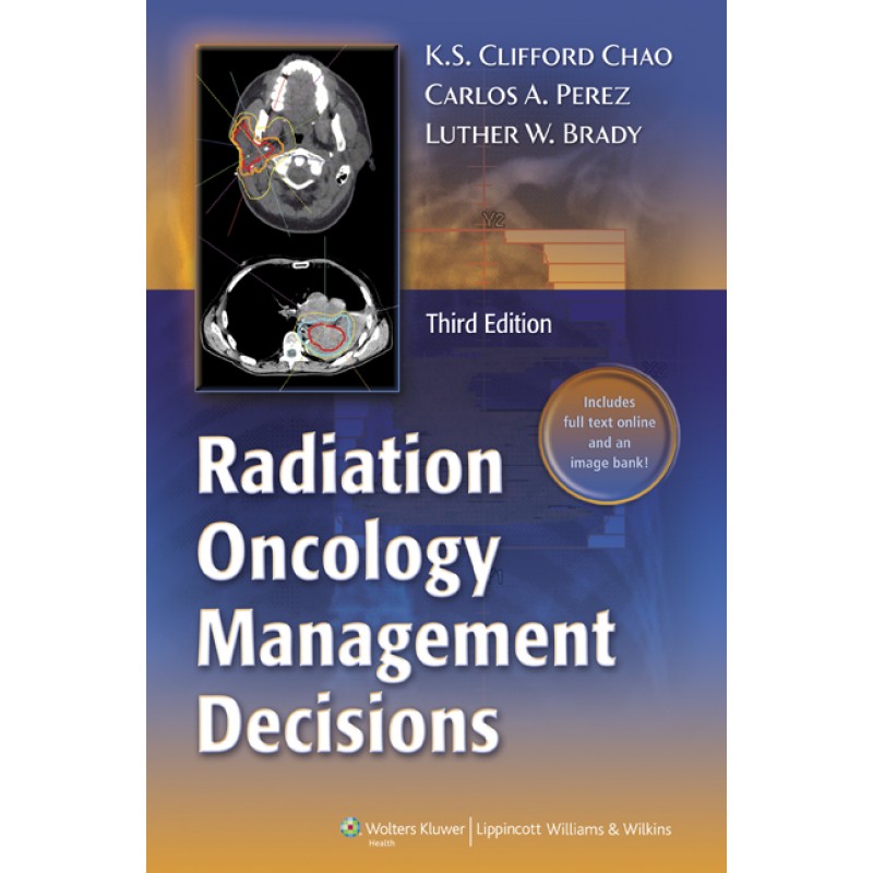 Radiation Oncology: Management Decisions 3rd edition