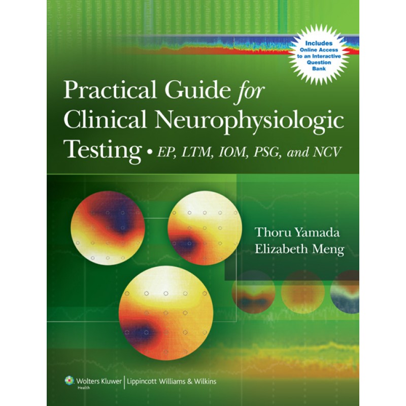 Practical Guide for Clinical Neurophysiologic Testing