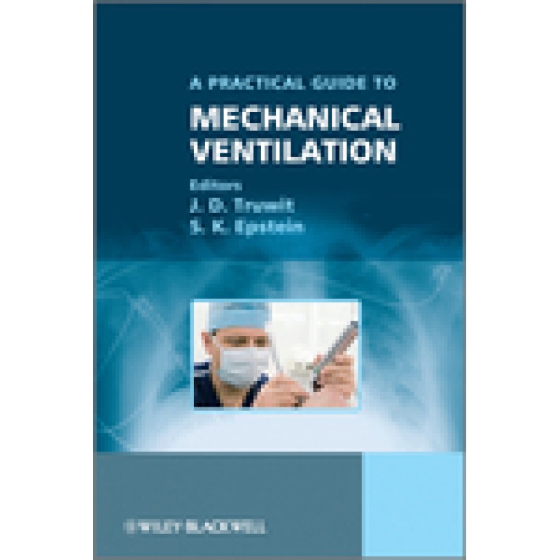 Practical Guide to Mechanical Ventilation