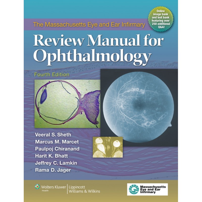 The Massachusetts Eye and Ear Infirmary Review Manual for Ophthalmology  4th edition