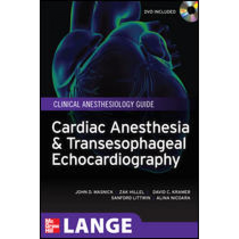 Cardiac Anesthesia and Transesophageal Echocardiography