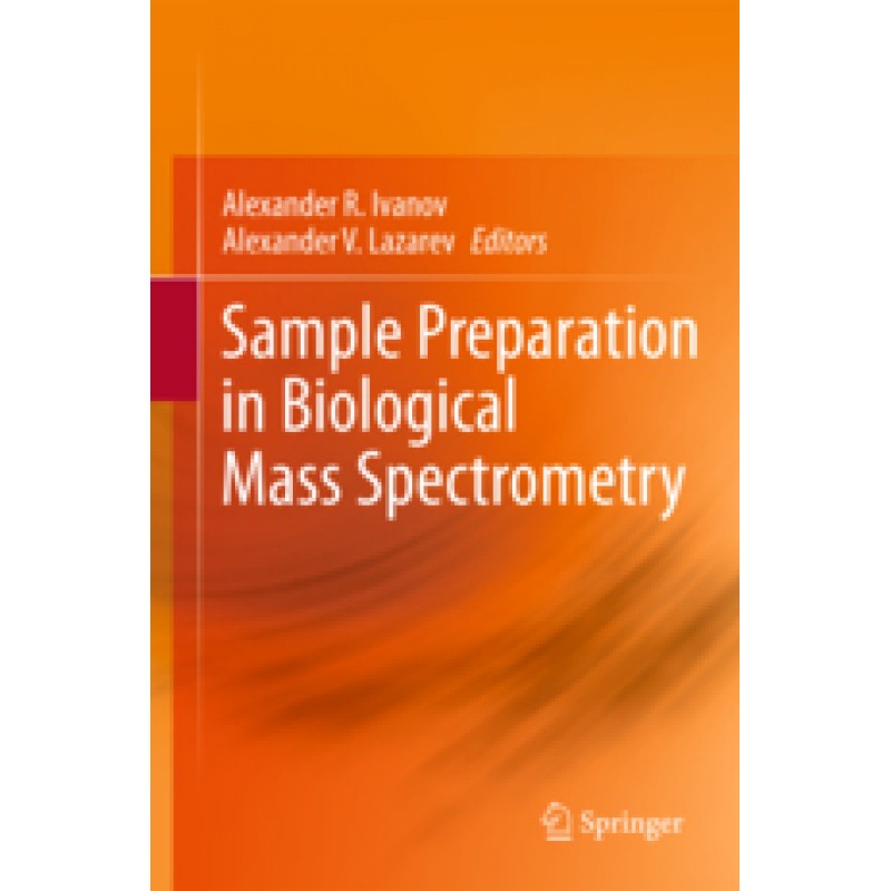 Sample Preparation in Biological Mass Spectrometry