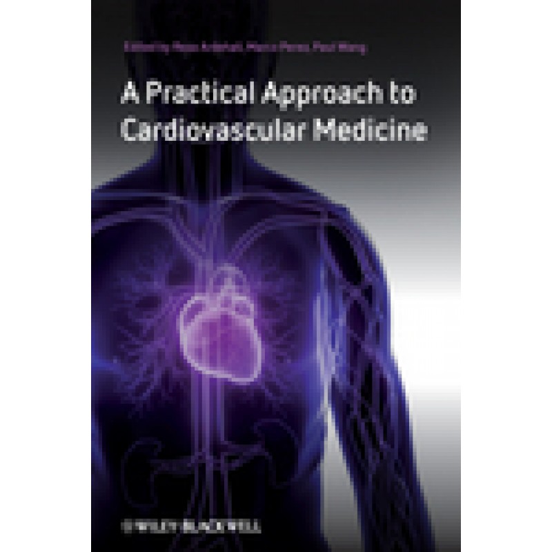 A Practical Approach to Cardiovascular Medicine