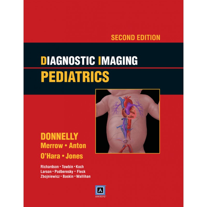 Diagnostic Imaging: Pediatrics 2nd edition