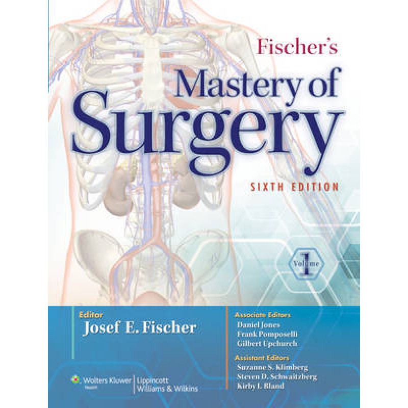 Fischer's Mastery of Surgery 6th edition