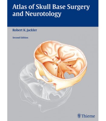 Atlas of Skull Base Surgery and Neurotology