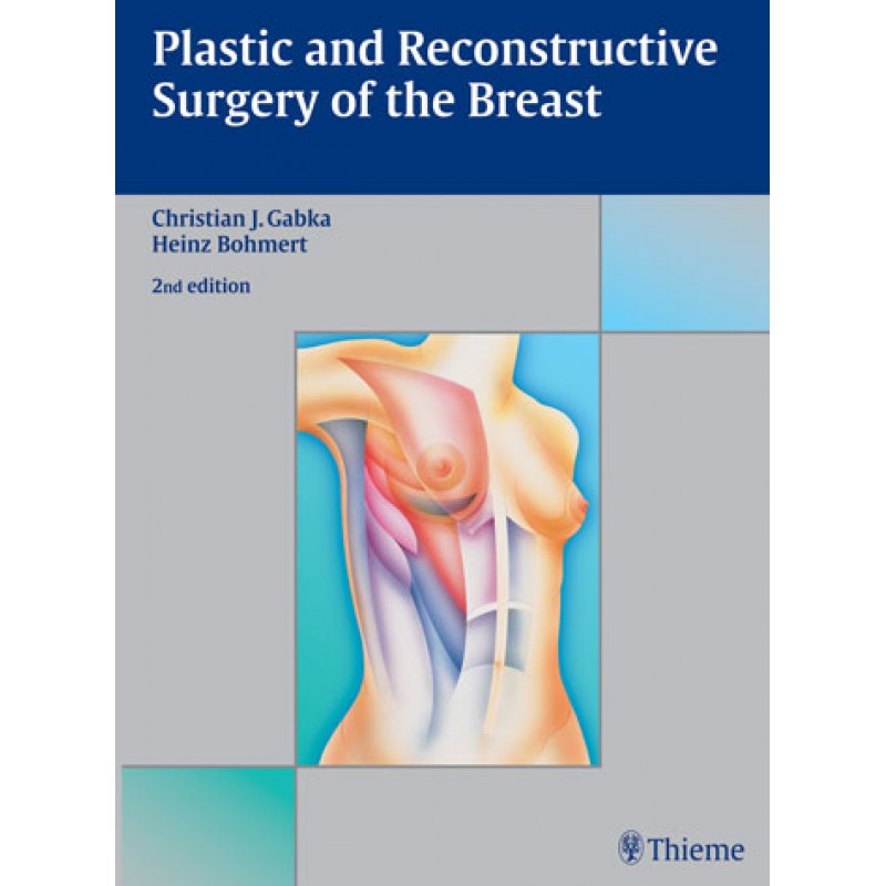 Plastic and Reconstructive Surgery of the Breast