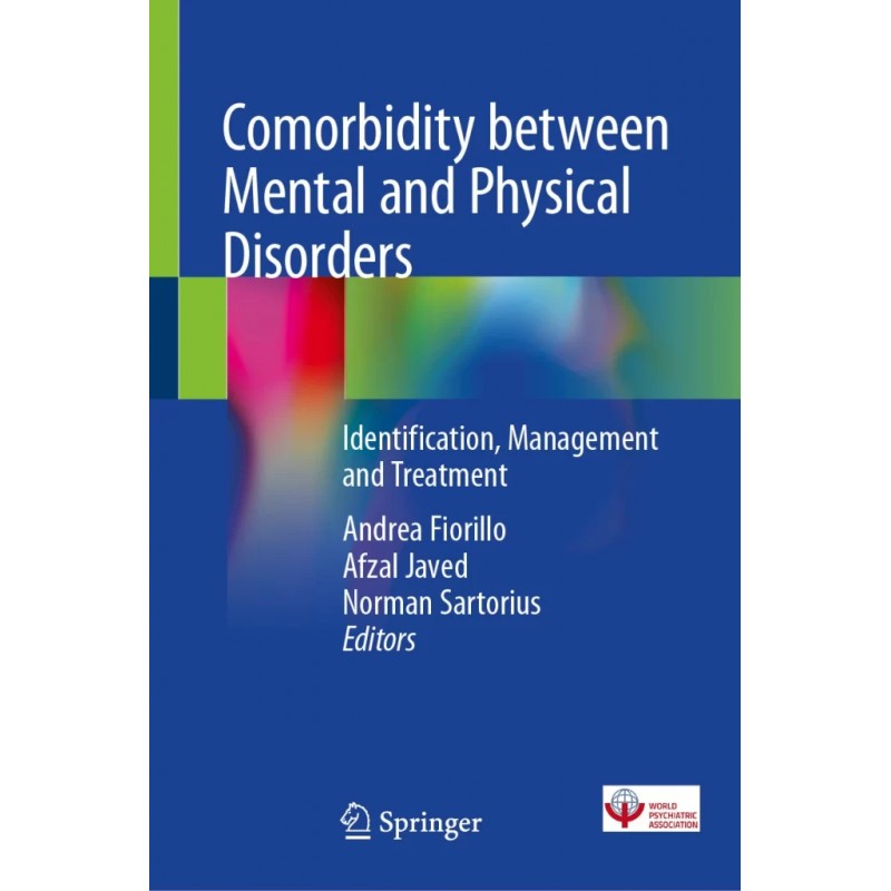 Comorbidity between Mental and Physical Disorders. Identification, Management and Treatment