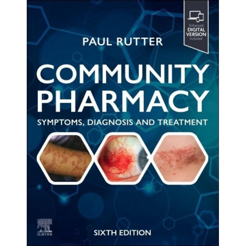 Community Pharmacy: Symptoms, Diagnosis and Treatment, 6th Edition