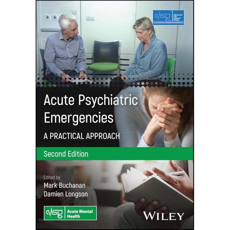  Acute Psychiatric Emergencies: A Practical Approach, 2nd Edition
