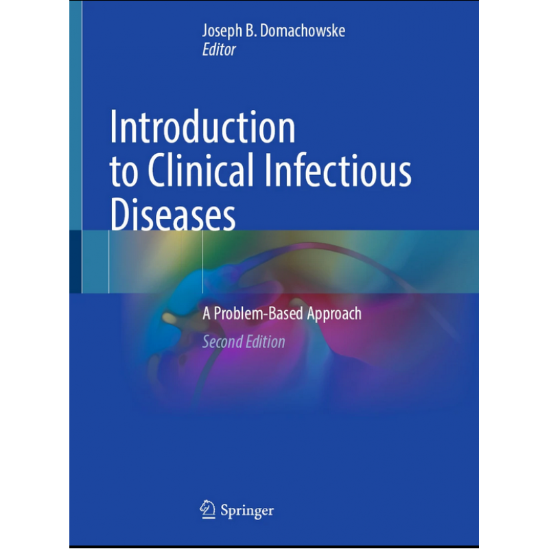 Introduction to Clinical Infectious Diseases. A Problem-Based Approach